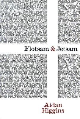 Coperta cărții 'Flotsam & Jetsam - Aidan Higgins'