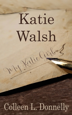 Coperta cărții 'Katie Walsh - Colleen L. Donnelly'
