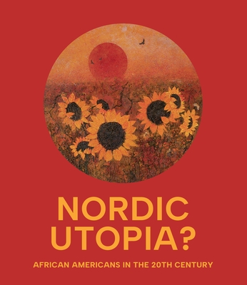 Coperta cărții 'Nordic Utopia?: African Americans in the Twentieth Century - Leslie Anne Anderson'