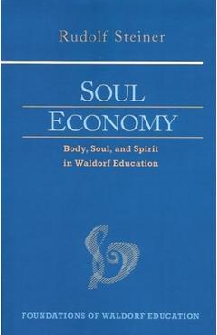 Coperta cărții 'Soul Economy: Body, Soul, and Spirit in Waldorf Education (Cw 303) - Rudolf Steiner'