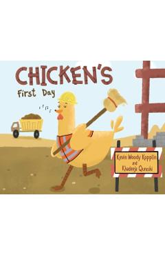 Coperta cărții 'Chicken's First Day - Kevin W. Kopplin'