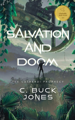 Coperta cărții 'Salvation and Doom: The Cathardi Prophecy - C. Buck Jones'