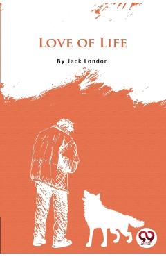 Poza produsului Love Of Life - Jack London