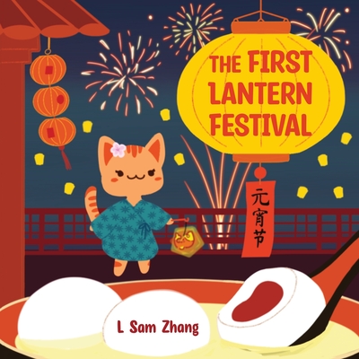 Coperta cărții 'The First Lantern Festival - L. Sam Zhang'