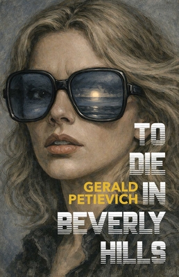 Coperta cărții 'To Die in Beverly Hills - Gerald Petievich'