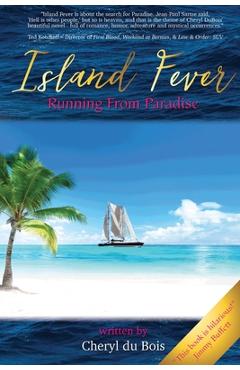 Coperta cărții 'Island Fever: Running From Paradise - Cheryl Du Bois'