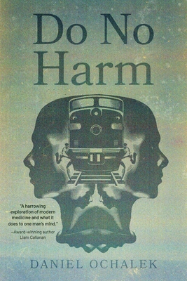 Do No Harm - Daniel Ochalek
