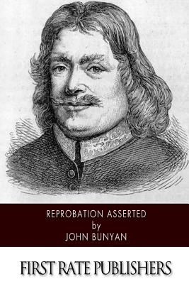 Coperta cărții 'Reprobation Asserted - John Bunyan'