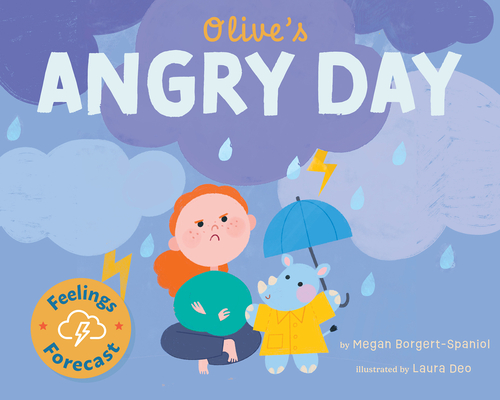 Olive's Angry Day - Megan Borgert-spaniol