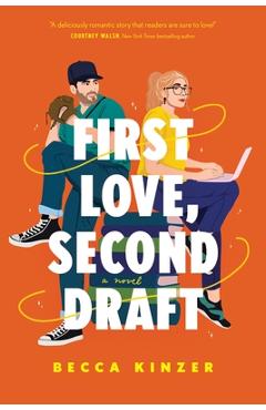 Coperta cărții 'First Love, Second Draft - Becca Kinzer'