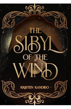 Coperta cărții 'The Sibyl of the Wind - Kristen Kandibo'