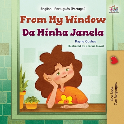 Coperta cărții 'From My Window (English Portuguese Portugal Bilingual Kids Book) - Rayne Coshav'