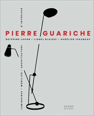 Pierre Guariche - Delphine Jacob
