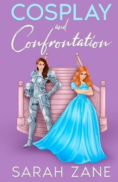 Coperta cărții 'Cosplay and Confrontation - Sarah Zane'