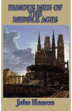 Coperta cărții 'Famous Men of the Middle Ages - John H. Haaren'