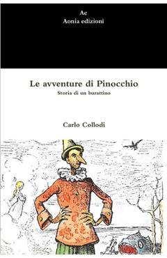 Coperta cărții 'Le avventure di Pinocchio. Storia di un burattino - Carlo Collodi'