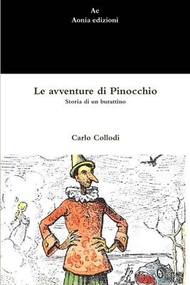 Coperta cărții 'Le avventure di Pinocchio. Storia di un burattino - Carlo Collodi'