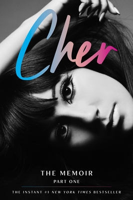 Cher: Part One: The Memoir - 