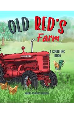 Coperta cărții 'Old Red's Farm: Learn to count from one to ten and see Old Red's Farm! - Marnie Reynolds-bourque'