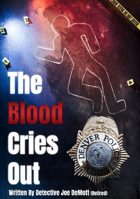 The Blood Cries Out - Joe W. Demott