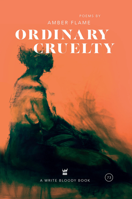 Ordinary Cruelty - Amber Flame