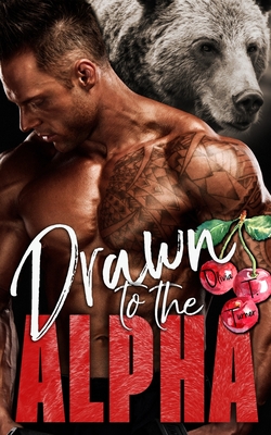 Drawn to the Alpha - Olivia T. Turner