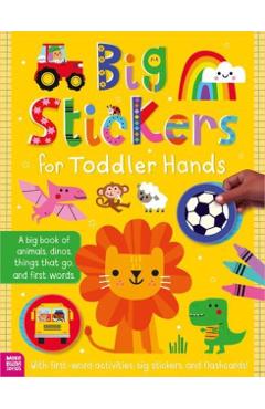 Big Stickers for Toddler Hands: Everything - Sophie Collingwood