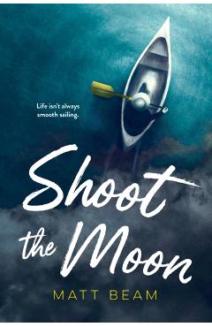 Shoot the Moon - Matt Beam