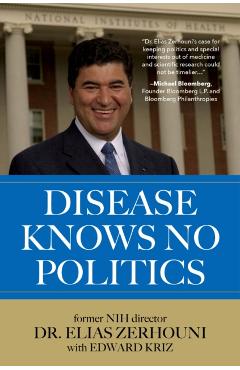Disease Knows No Politics - Elias Zerhouni