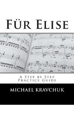 Poza produsului Für Elise: A Complete Practice Guide - Michael Kravchuk