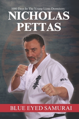 Blue Eyed Samurai: 1000 Days In The Young Lions Dormitory - Angela Ortiz Pettas