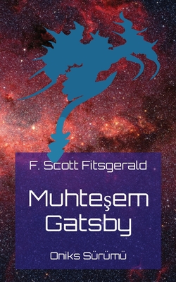 Muhteşem Gatsby: Oniks Sürümü - F. Scott Fitsgerald