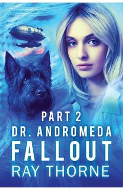 Coperta cărții 'Dr. Andromeda Fallout Part 2 - Ray Thorne'