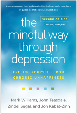 Coperta cărții 'The Mindful Way Through Depression: Freeing Yourself from Chronic Unhappiness - Mark Williams'