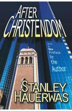 Coperta cărții 'After Christendom - Stanley Hauerwas'