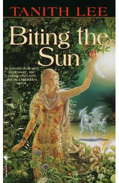 Coperta cărții 'Biting the Sun - Tanith Lee'