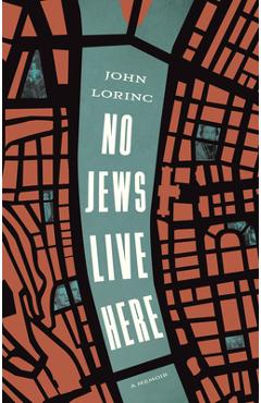 No Jews Live Here - John Lorinc