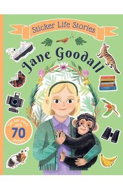 Coperta cărții 'Sticker Life Stories Jane Goodall - Evie Daye'