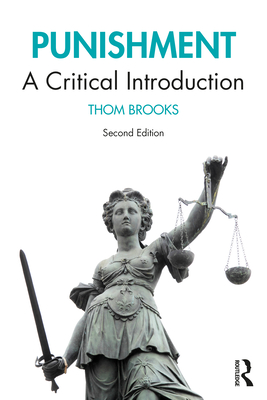 Punishment: A Critical Introduction - Thom Brooks