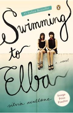 Coperta cărții 'Swimming to Elba - Silvia Avallone'