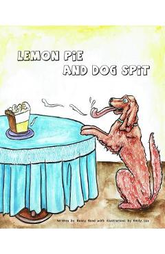Coperta cărții 'Lemon Pie and Dog Spit - Nancy Bond'