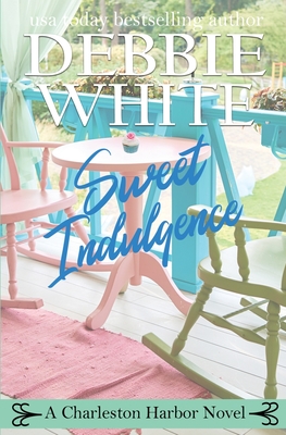 Coperta cărții 'Sweet Indulgence - Debbie White'