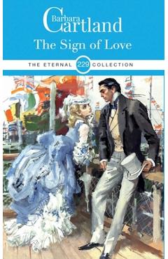 Coperta cărții '229. The Sign Of Love - Barbara Cartland'