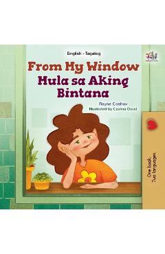 Coperta cărții 'From My Window (English Tagalog Bilingual Kids Book) - Rayne Coshav'
