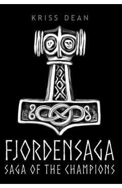 Coperta cărții 'Fjordensaga: Saga of the Champions - Kriss Dean'