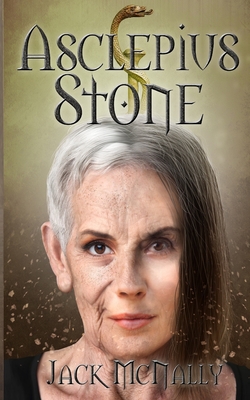 Asclepius Stone - Jack Mcnally