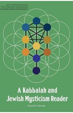 Coperta cărții 'A Kabbalah and Jewish Mysticism Reader - Daniel M. Horwitz'