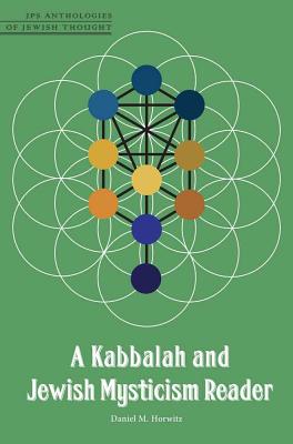 Coperta cărții 'A Kabbalah and Jewish Mysticism Reader - Daniel M. Horwitz'