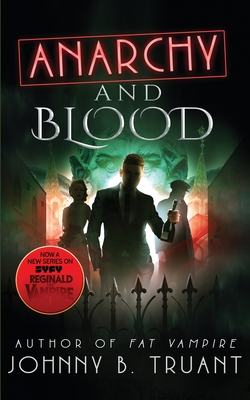 Anarchy and Blood - Johnny B. Truant
