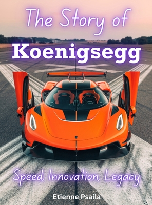The Story Of Koenigsegg - Etienne Psaila